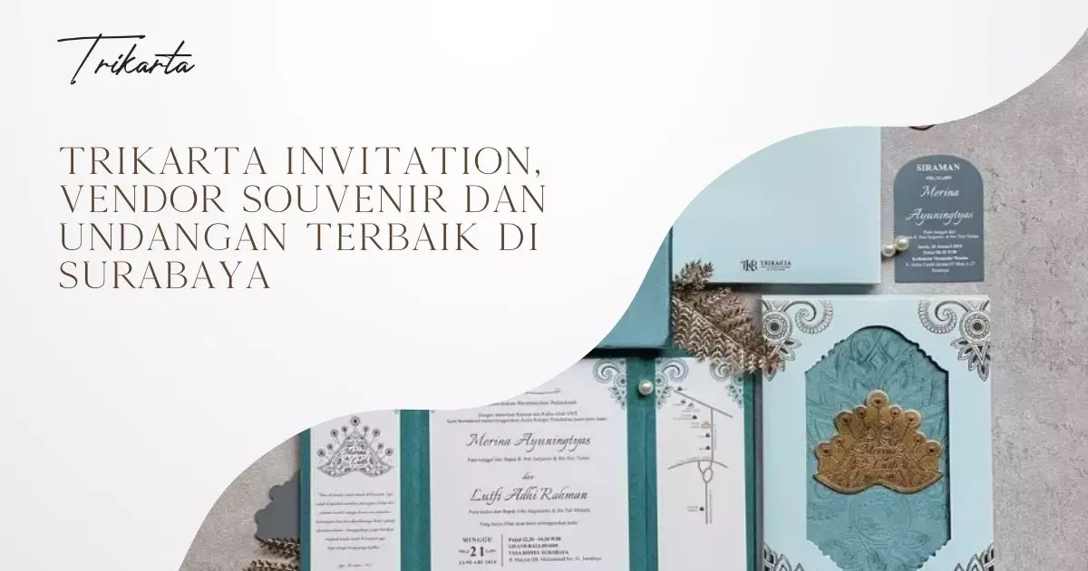 Trikarta Invitation, Vendor Souvenir dan Undangan Terbaik di Surabaya