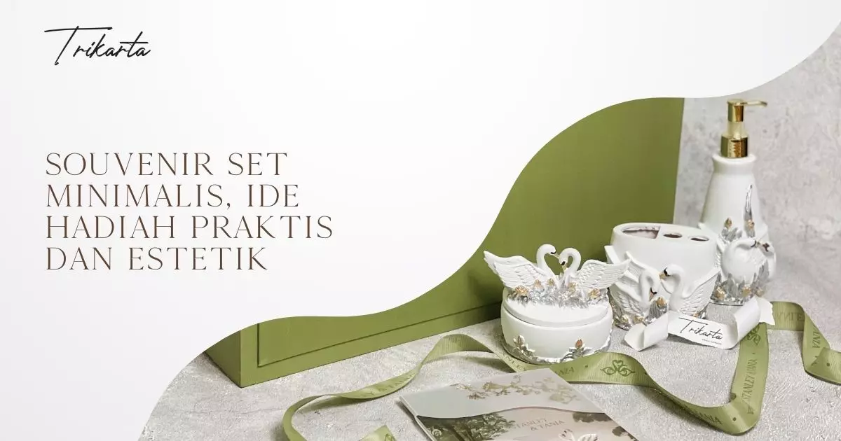 Souvenir Set Minimalis, Ide Hadiah Praktis dan Estetik