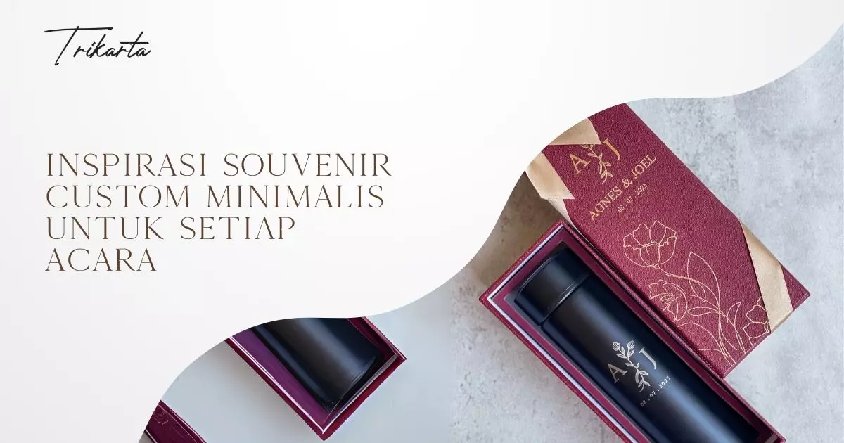 Inspirasi Souvenir Custom Minimalis untuk Setiap Acara