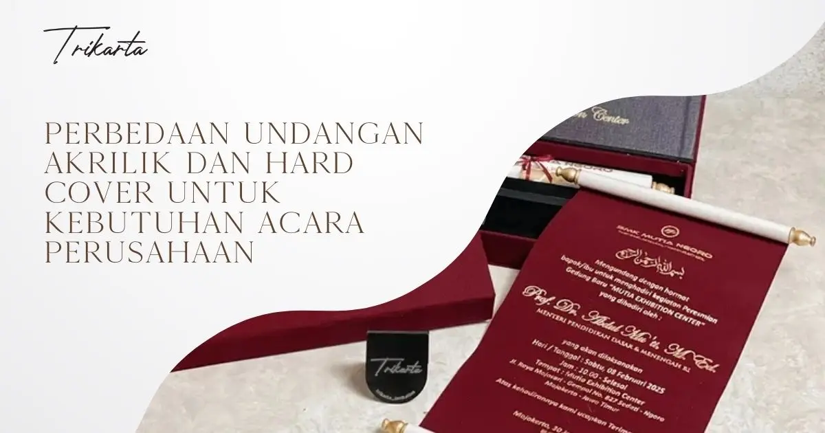 Perbedaan Undangan Akrilik dan Hard Cover untuk Kebutuhan Acara Perusahaan