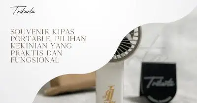 Souvenir Kipas Portable, Pilihan Kekinian yang Praktis dan Fungsional