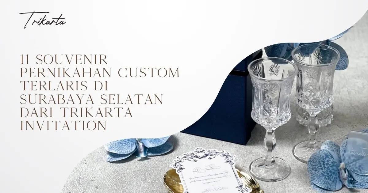 11 Souvenir Pernikahan Custom Terlaris di Surabaya Selatan dari Trikarta Invitation