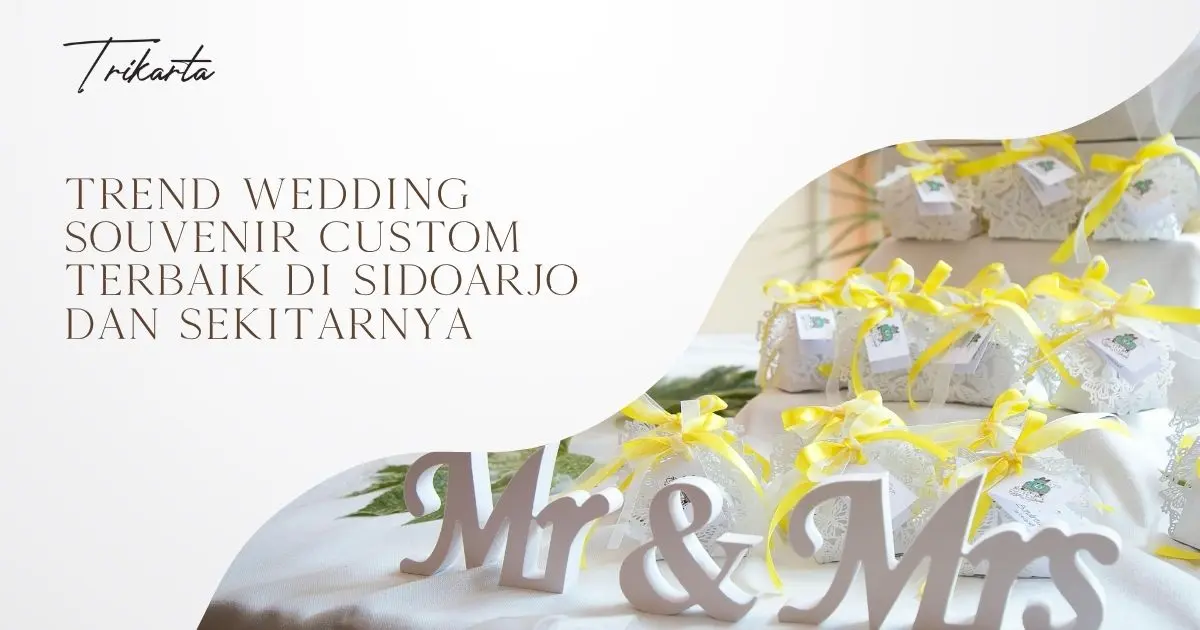 Trend Wedding Souvenir Custom Terbaik di Sidoarjo dan Sekitarnya
