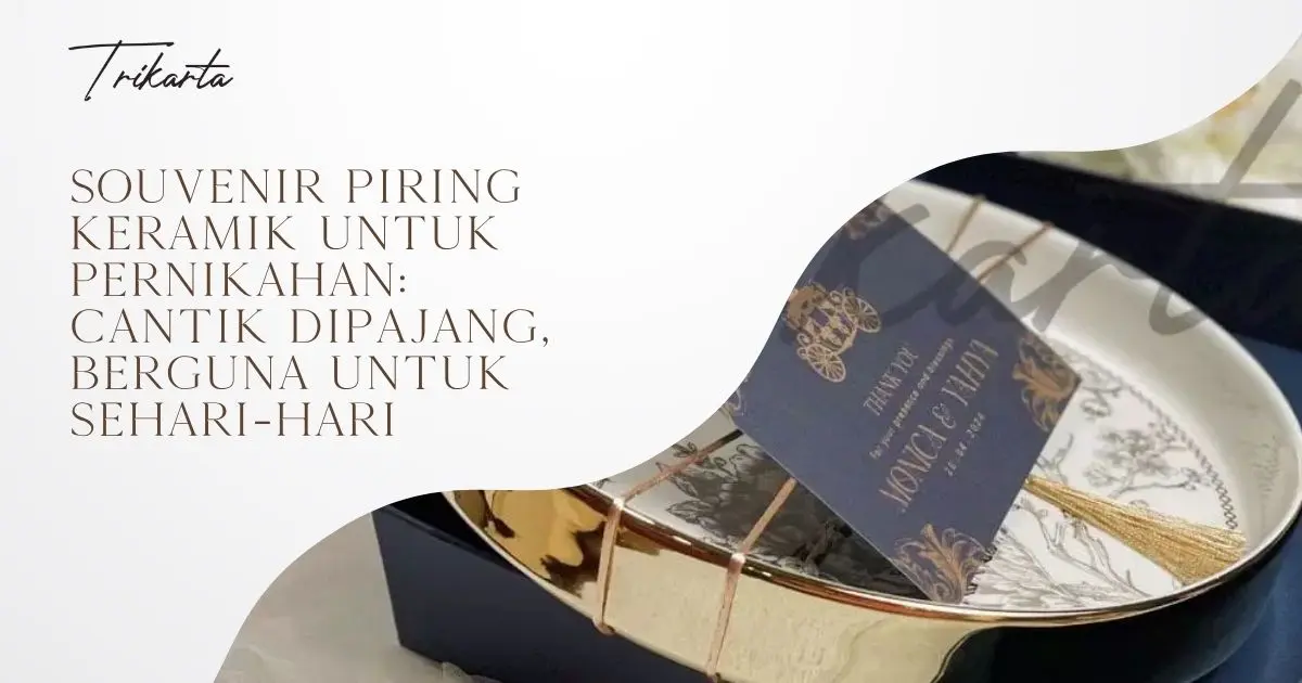 Souvenir Piring Keramik untuk Pernikahan: Cantik Dipajang, Berguna untuk Sehari-hari