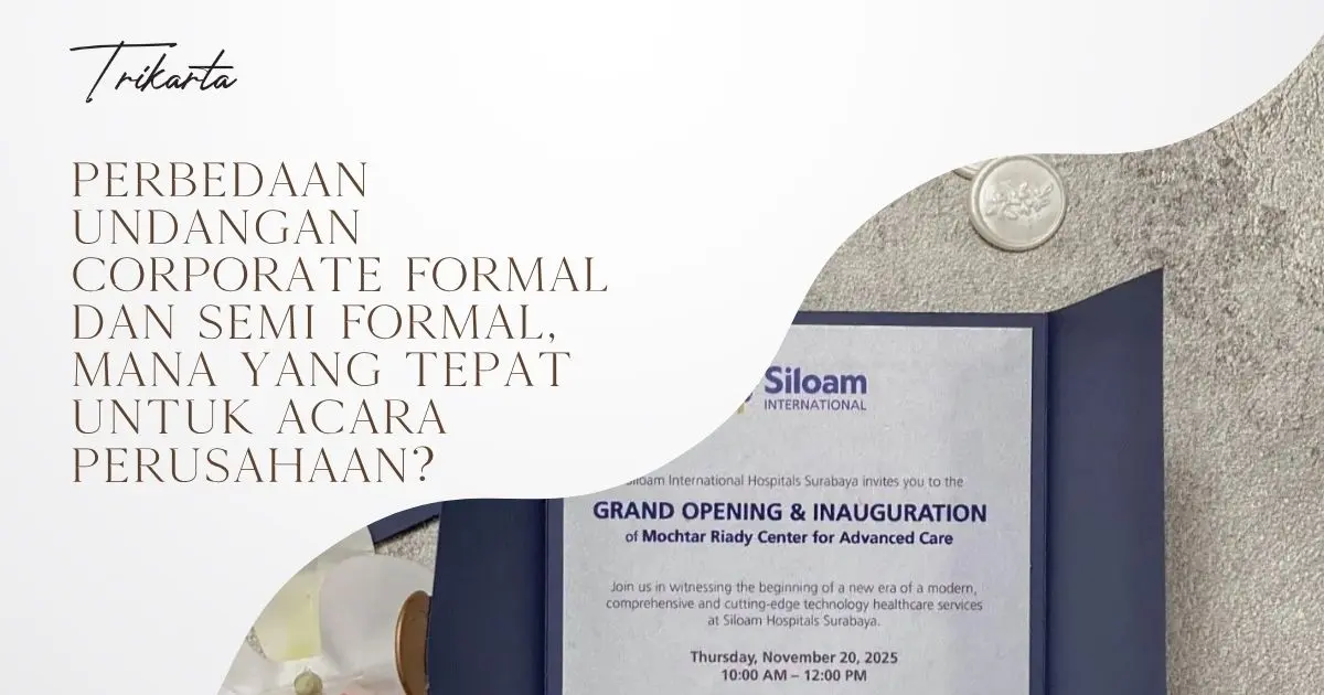 Perbedaan Undangan Corporate Formal dan Semi Formal, Mana yang Tepat untuk Acara Perusahaan?