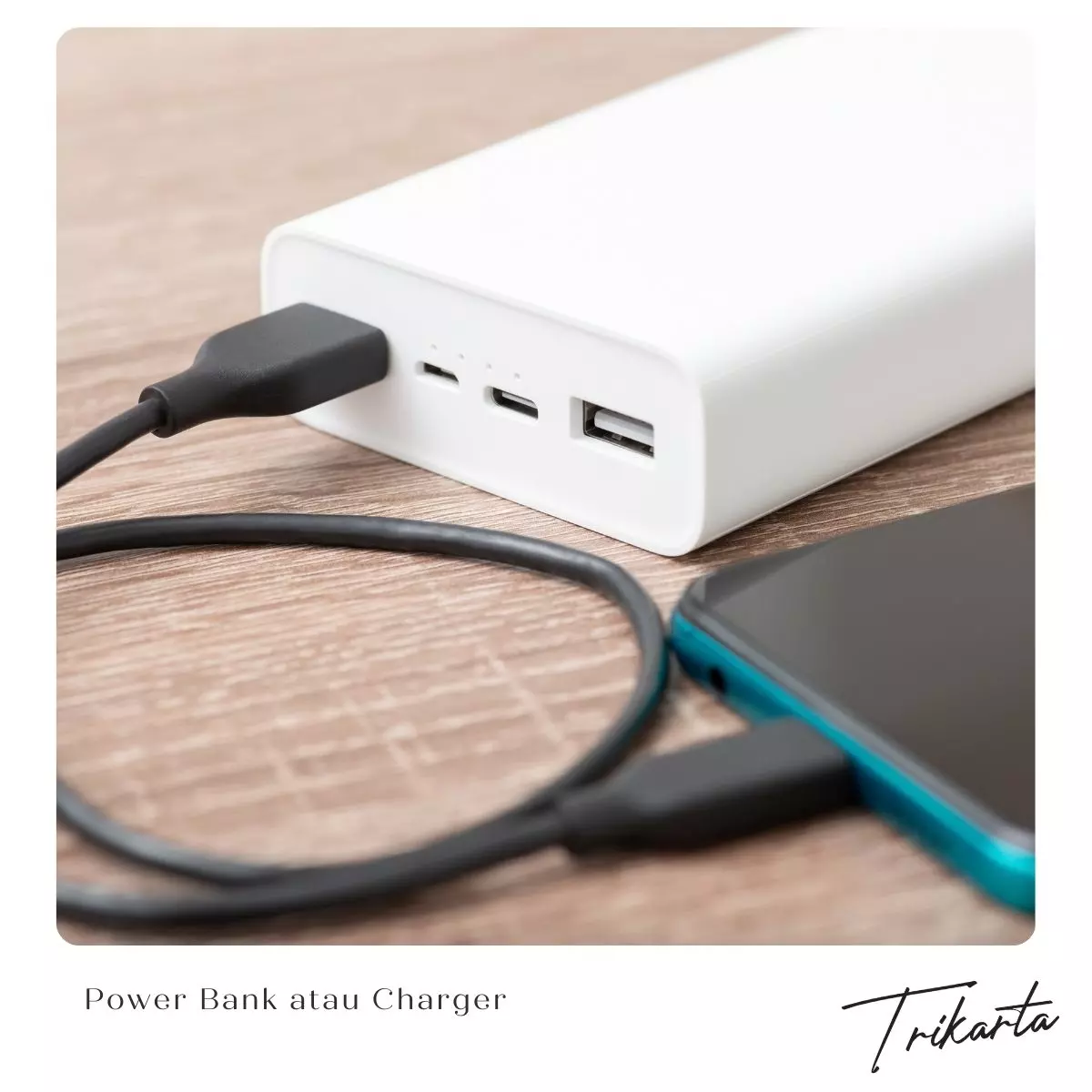 5. Power Bank atau Charger