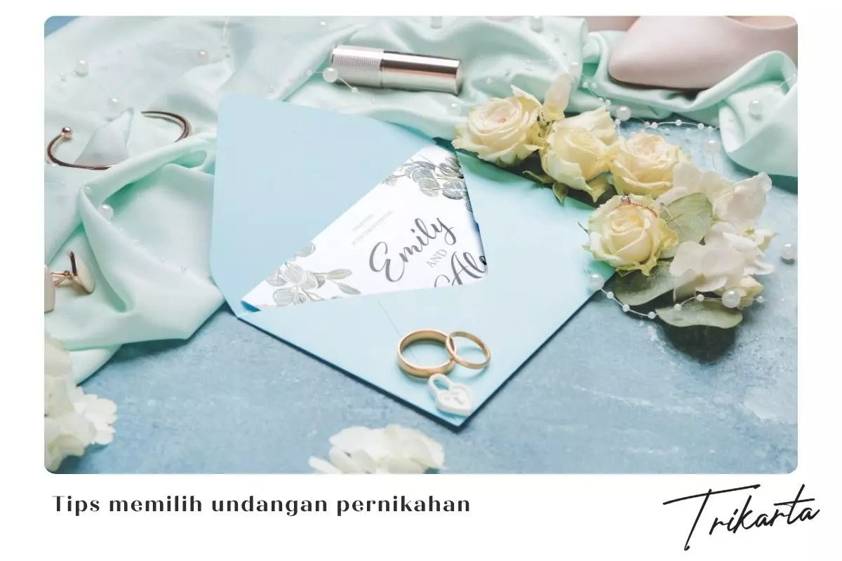 Tips Memilih Undangan Pernikahan yang Bikin Tamu Terkesan