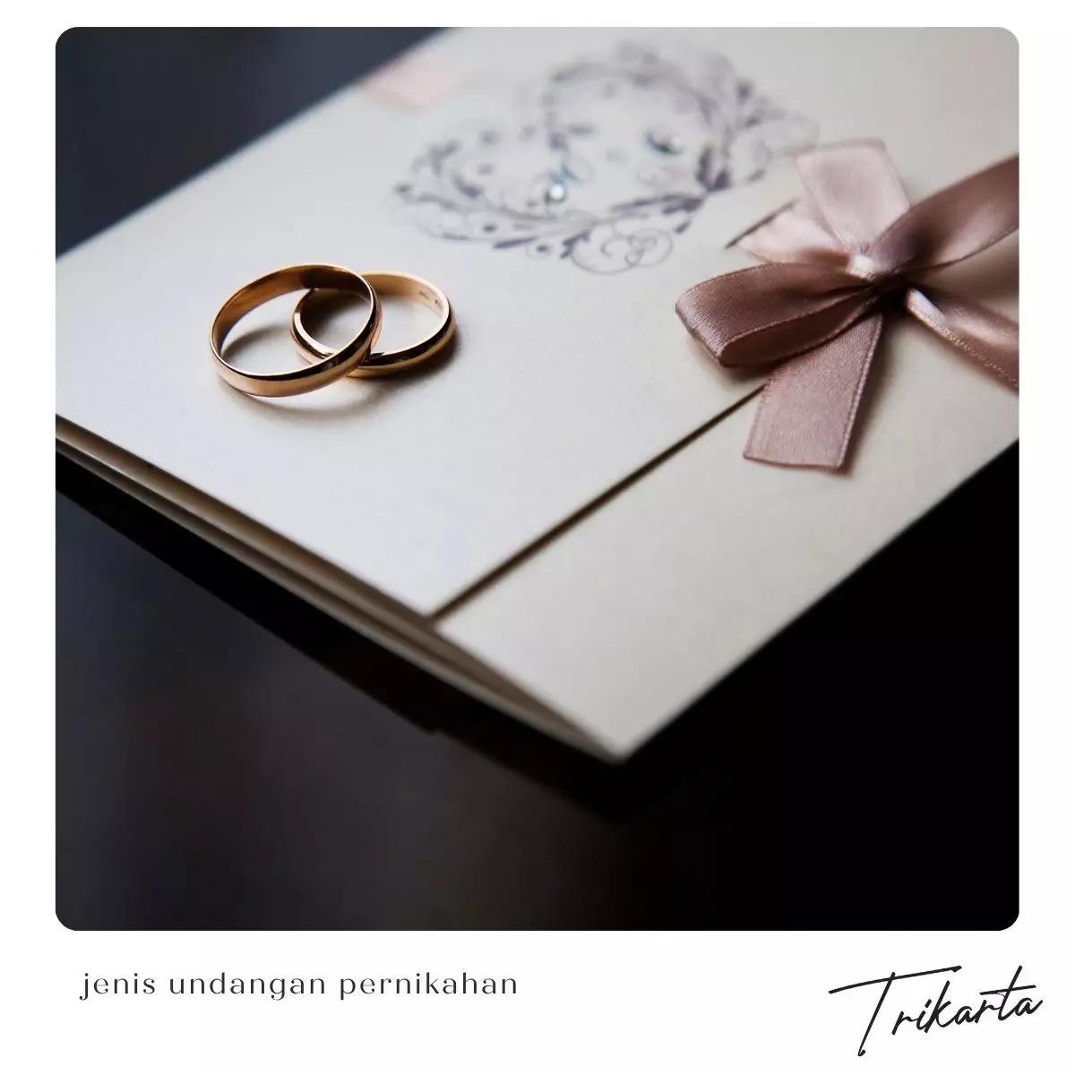 4. Apa saja jenis undangan pernikahan yang tersedia di Trikarta?