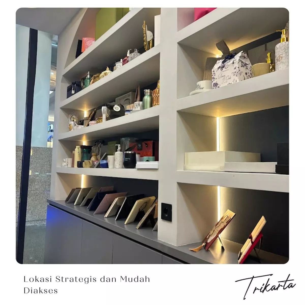 3. Lokasi Strategis dan Mudah Diakses
