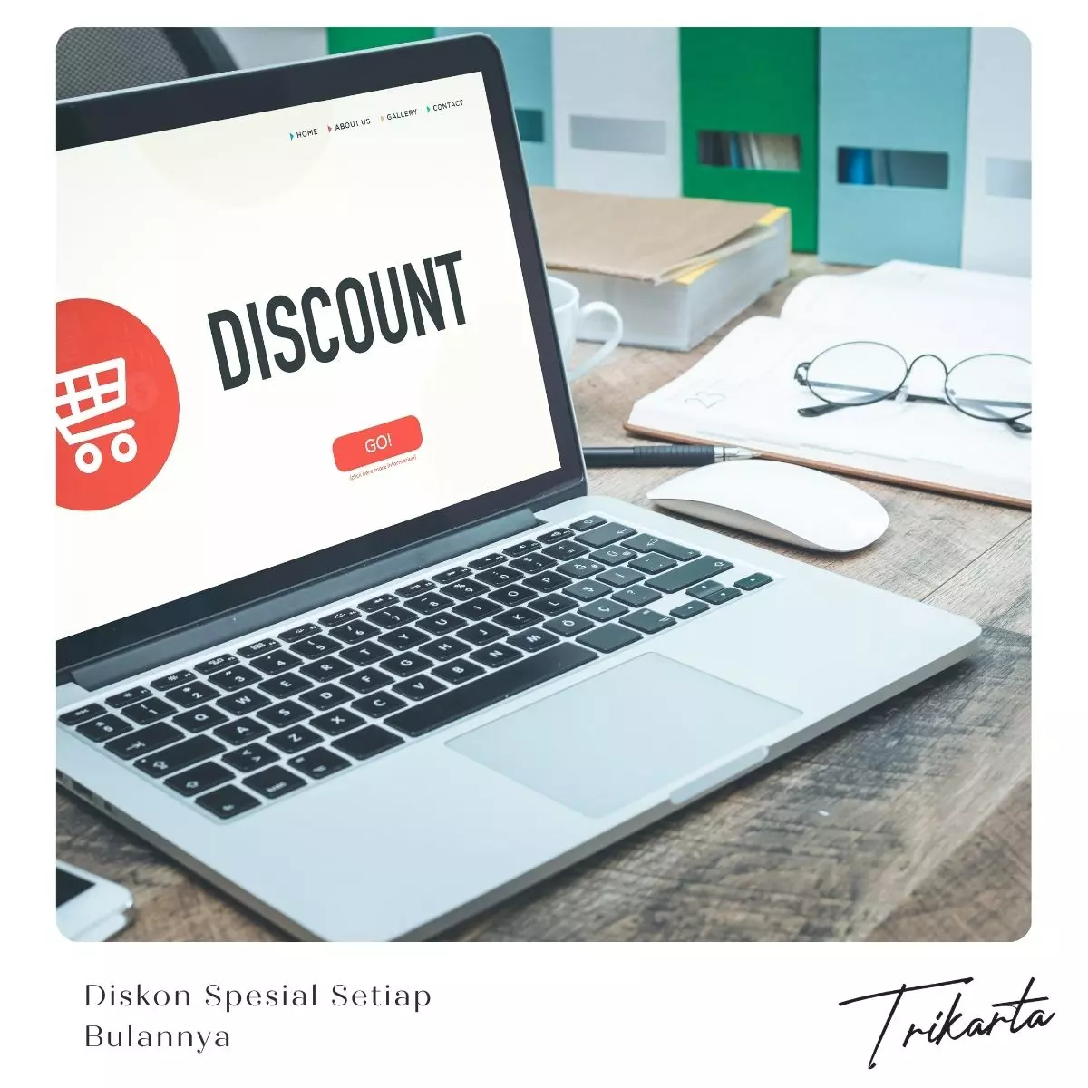 Jangan Lewatkan Promo Menarik Setiap Bulan!
